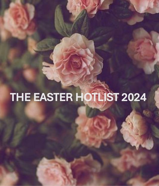 The Easter Hotlist 2024